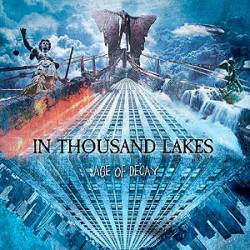 In Thousand Lakes : Age of Decay